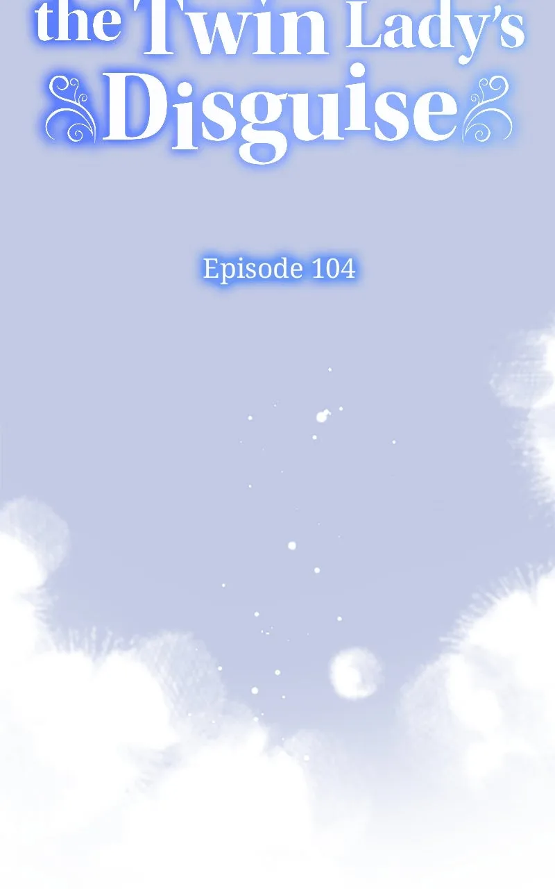 The Reason for the Twin Lady’s Disguise Chapter 104 page 33 - 