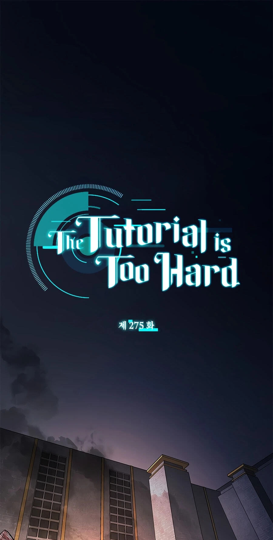 Read The Tutorial Is Too Tough! chapter 275 image 1 on Lezhin