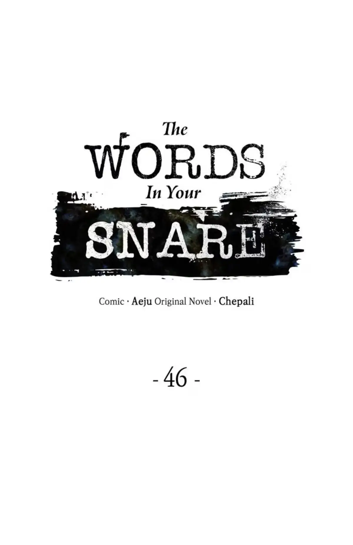 The Words In Your Snare Chapter 46 page 7 - 