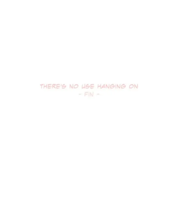 There's No Use Hanging On Chapter 171 page 90 - 