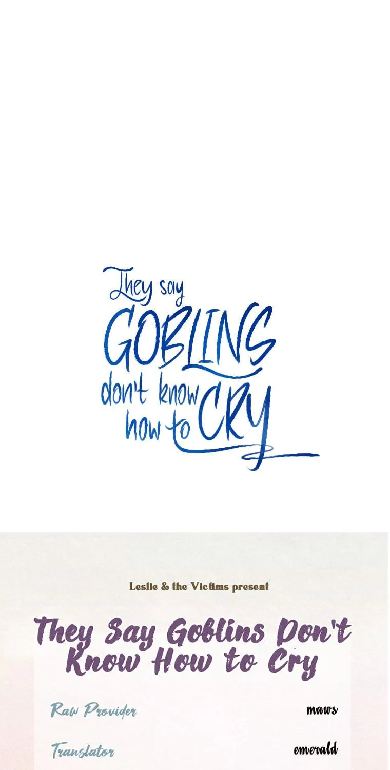 THEY SAY GOBLINS DON'T KNOW HOW TO CRY Chapter 14 page 101 - 