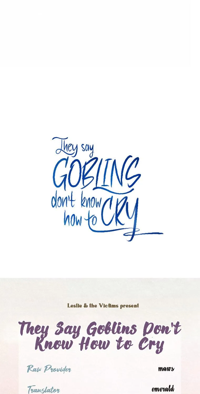 THEY SAY GOBLINS DON'T KNOW HOW TO CRY Chapter 8 page 67 - 