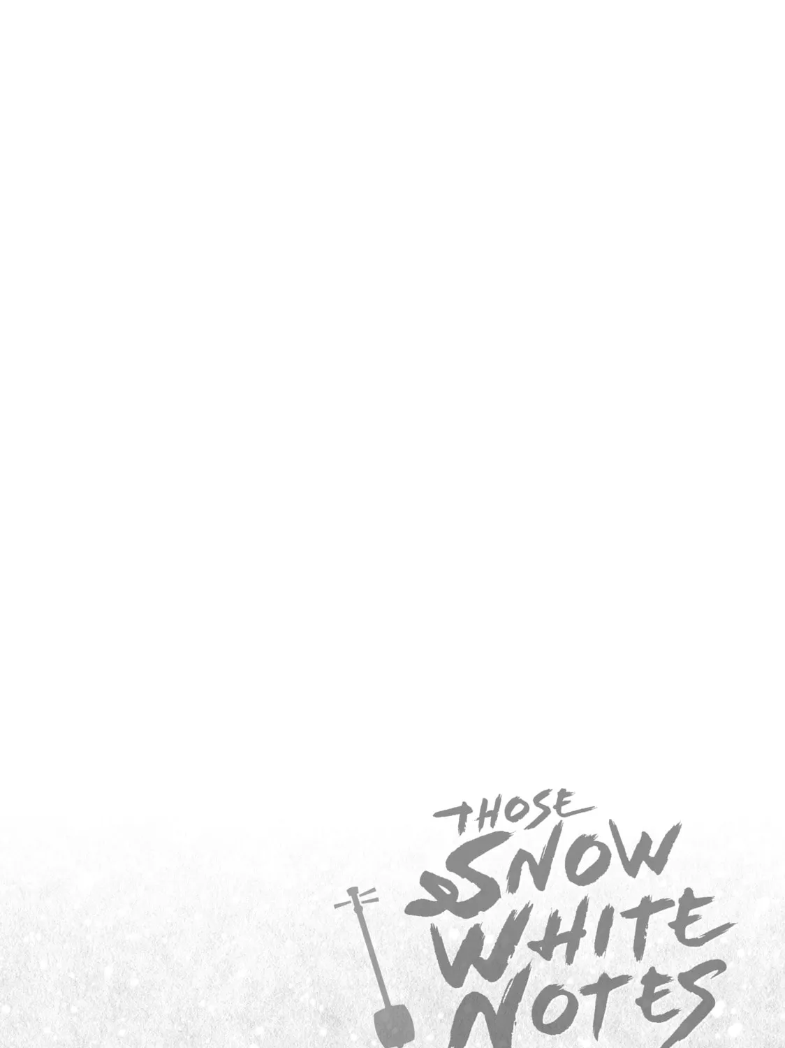 Read Those Snow White Notes chapter 32 image 2 on Lezhin