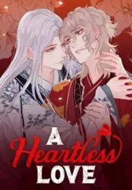 Cover of A Heartless Love