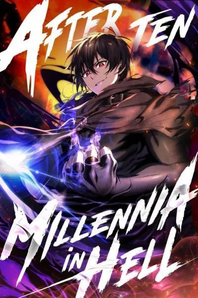 After Ten Millennia in Hell