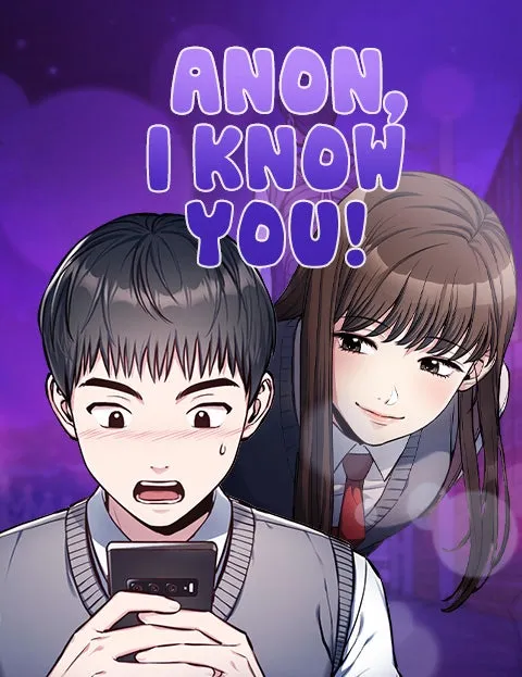Anon, I Know You!