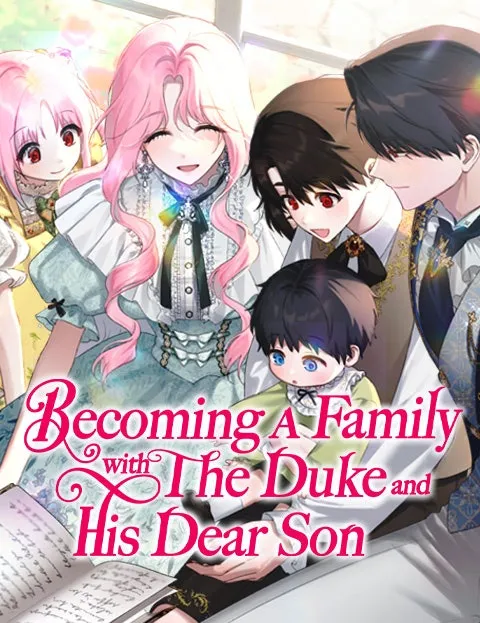 Becoming a Family With the Duke and His Dear Son