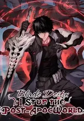 Blade Deity: I Stun the Post-Apoc World