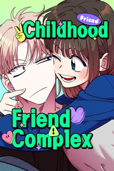 Cover of Childhood Friend Complex (Eunhi)