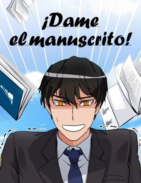 ¡Dame el manuscrito!