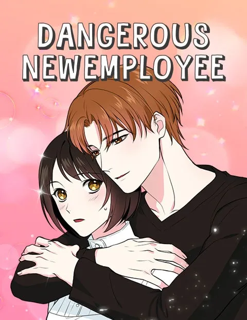 Dangerous New Employee