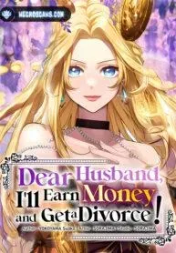 Cover of Dear Husband, I’ll Earn Money and Get a Divorce!
