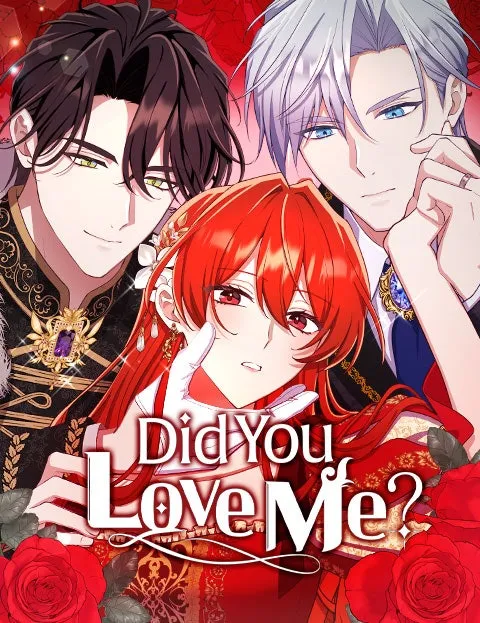 Did You Love Me?