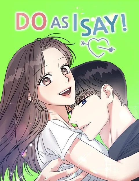 DO AS I SAY!