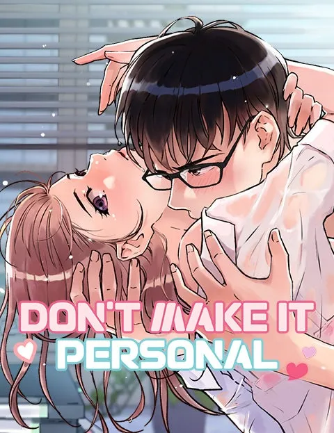 Don't Make it Personal