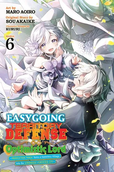Easygoing Territory Defense by the Optimistic Lord: Production Magic Turns a Nameless Village into the Strongest Fortified City