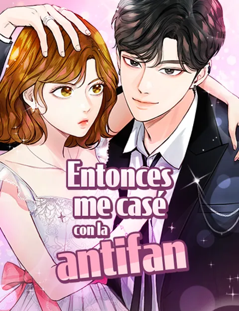 Entonces me casé con la antifan