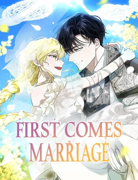 First Comes Marriage