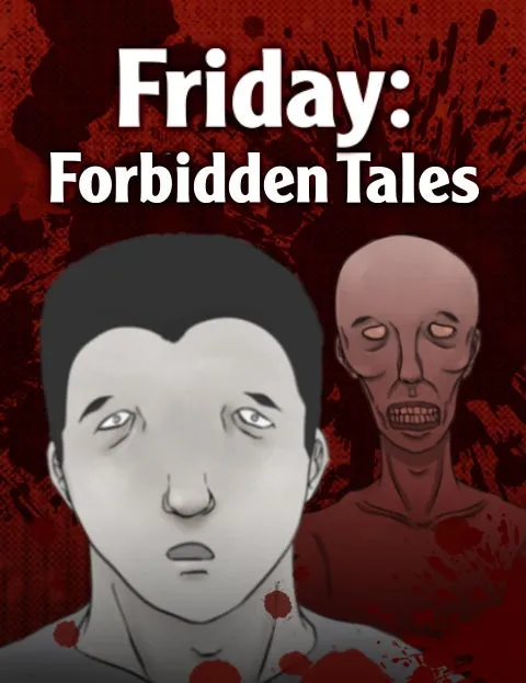 Friday: Forbidden Tales