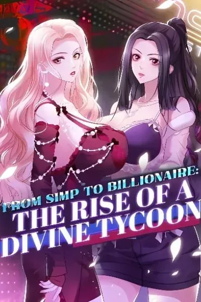 Cover of From Simp to Billionaire: The Rise of a Divine Tycoon