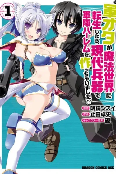 He Established a Harem army with Modern Weapons!?