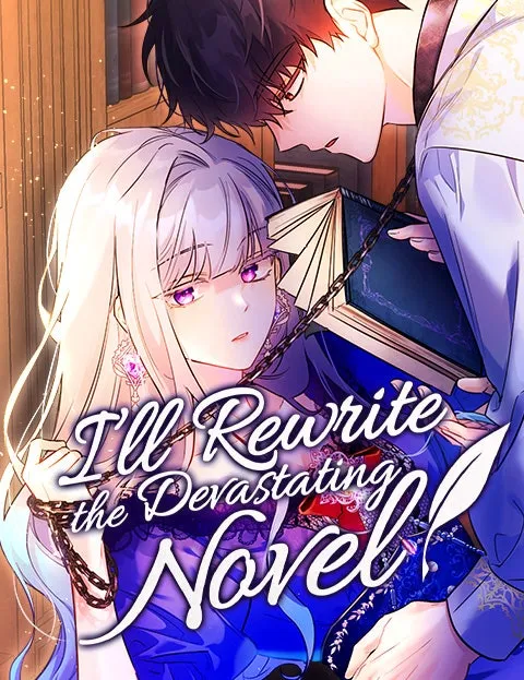 I'll Rewrite the Devastating Novel