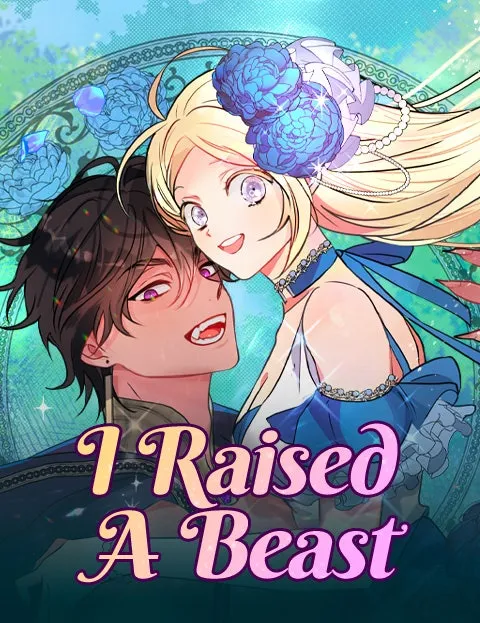 I Raised A Beast