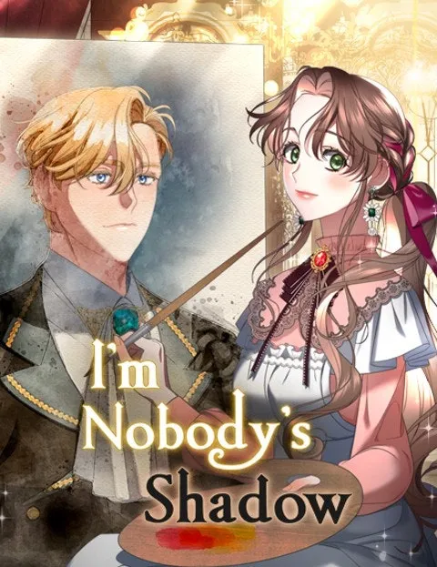 I’m Nobody’s Shadow