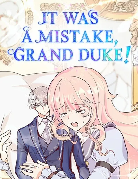 It Was a Mistake, Grand Duke!