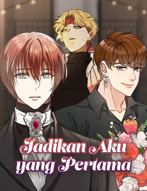 JADIKAN AKU YANG PERTAMA!