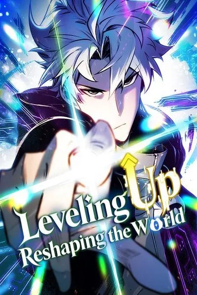 Leveling Up:Reshaping the World