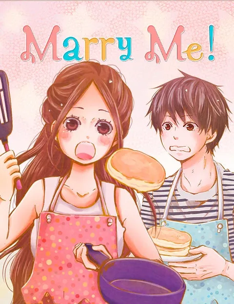 Marry Me!