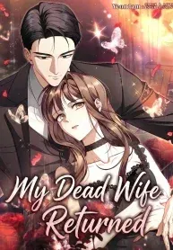 My Dead Wife Returned