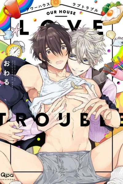 Our House: Love Trouble