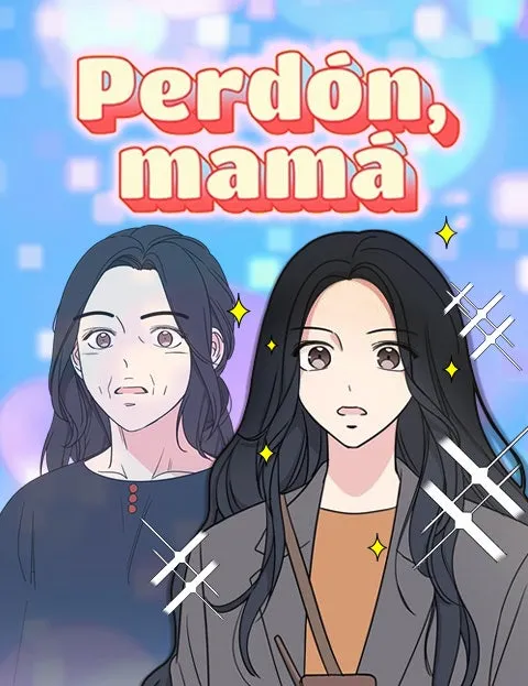Perdón, mamá