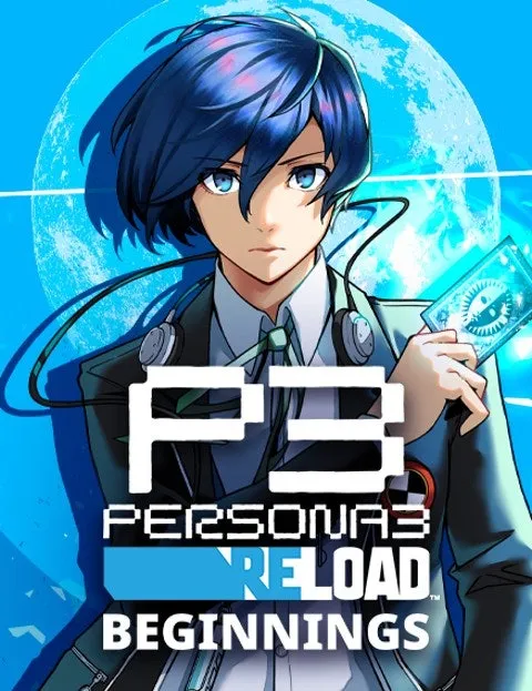 Persona 3 Reload:Beginnings