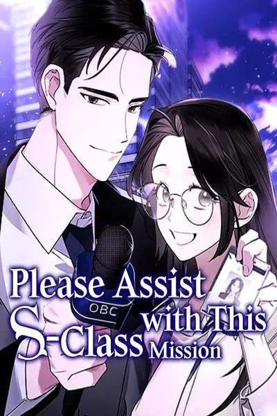Please Assist withThis S-Class Mission