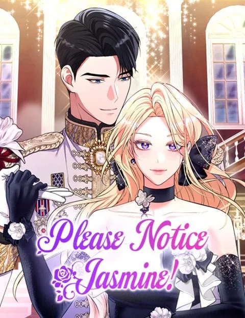 Please Notice Jasmine!