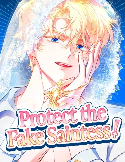 Cover of Protect the Fake Saintess!