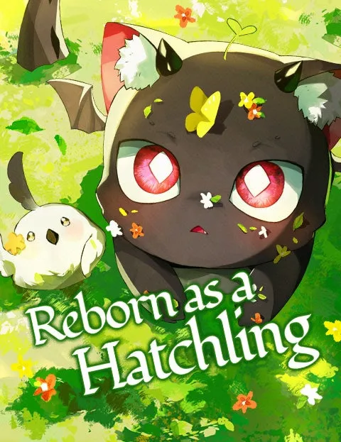 Reborn as a Hatchling