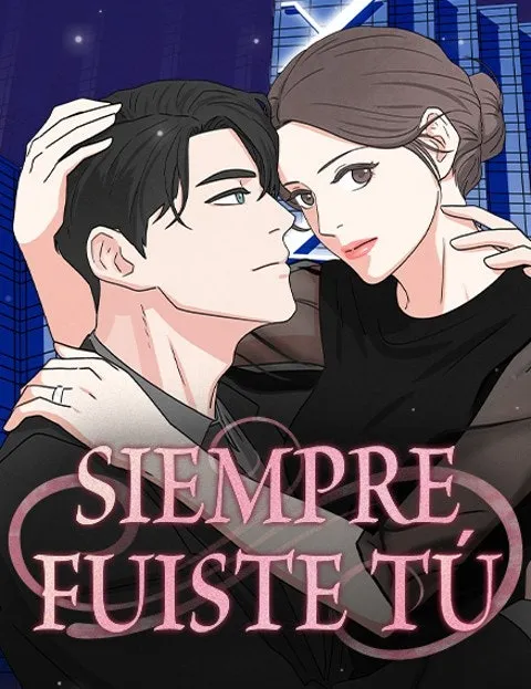 Siempre fuiste tú