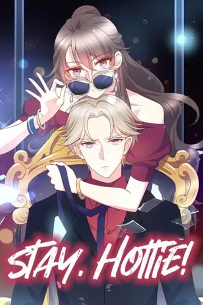 Stay, hottie!