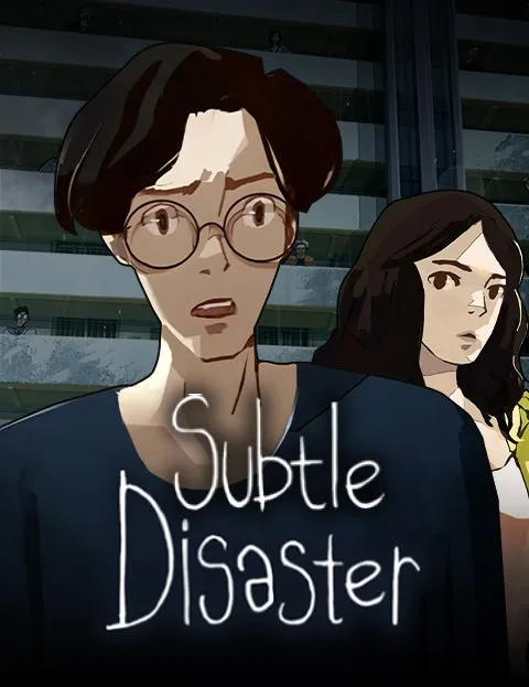 Subtle Disaster