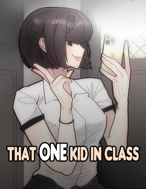 That One Kid in Class