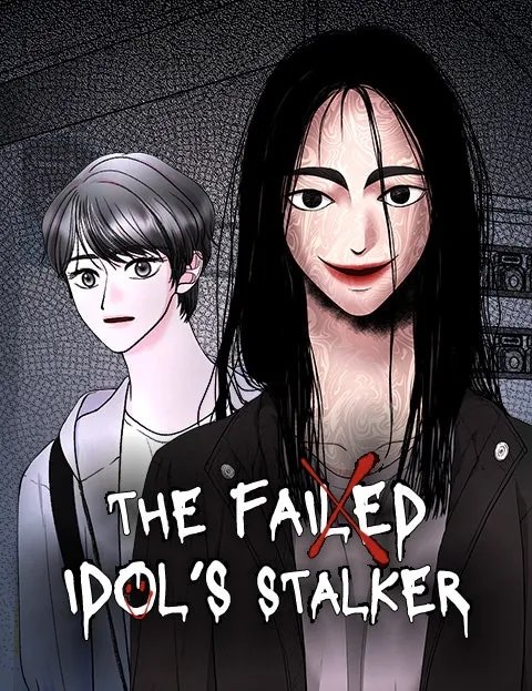 The Failed Idol’s Stalker