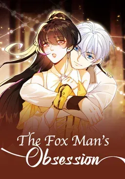 The Fox Man's Obsession