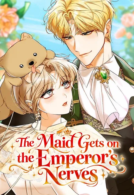 The Maid Gets on the Emperor’s Nerves