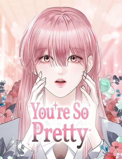 You’re So Pretty