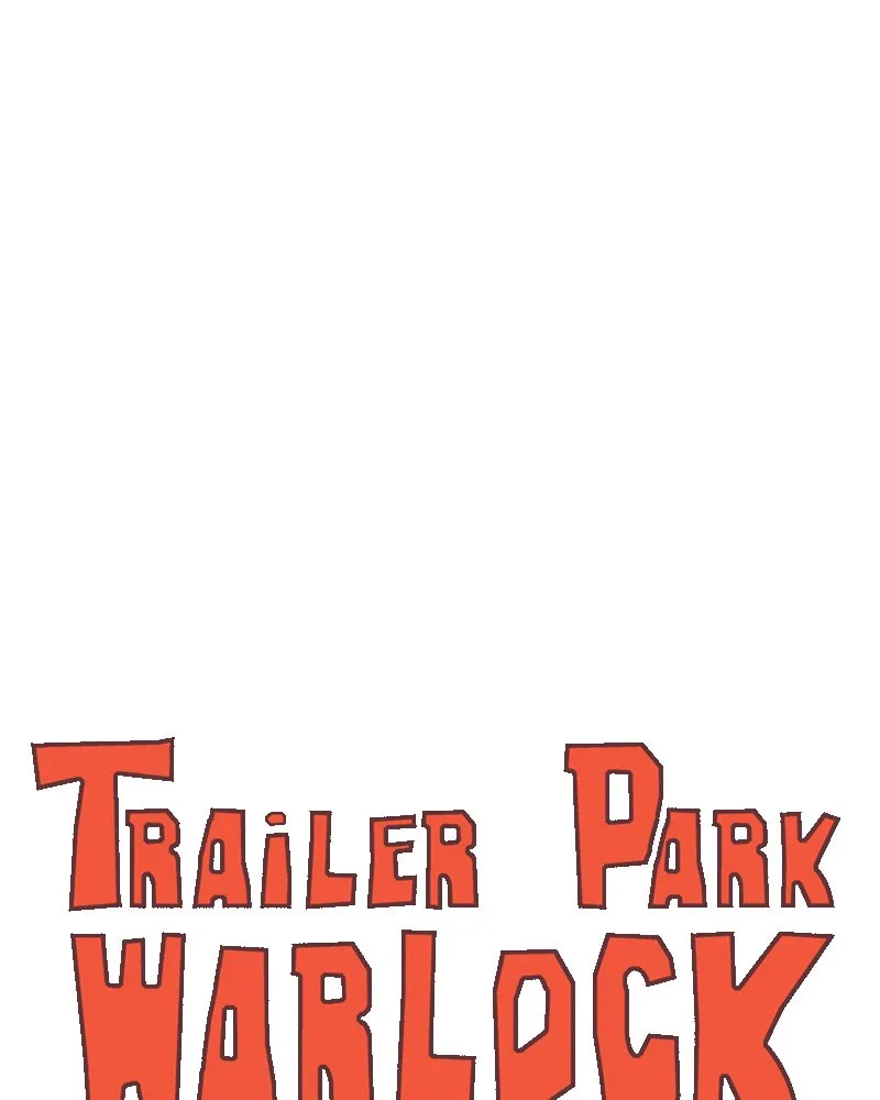 Read Trailer Park Warlock chapter 104 image 5 on Lezhin