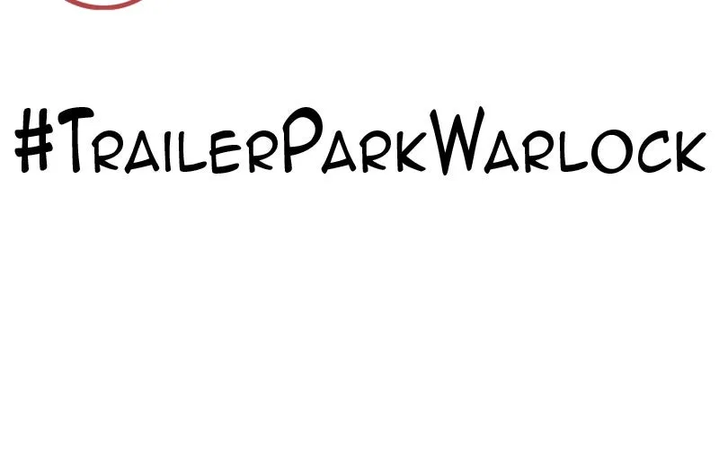 Read Trailer Park Warlock chapter 115 image 97 on Lezhin